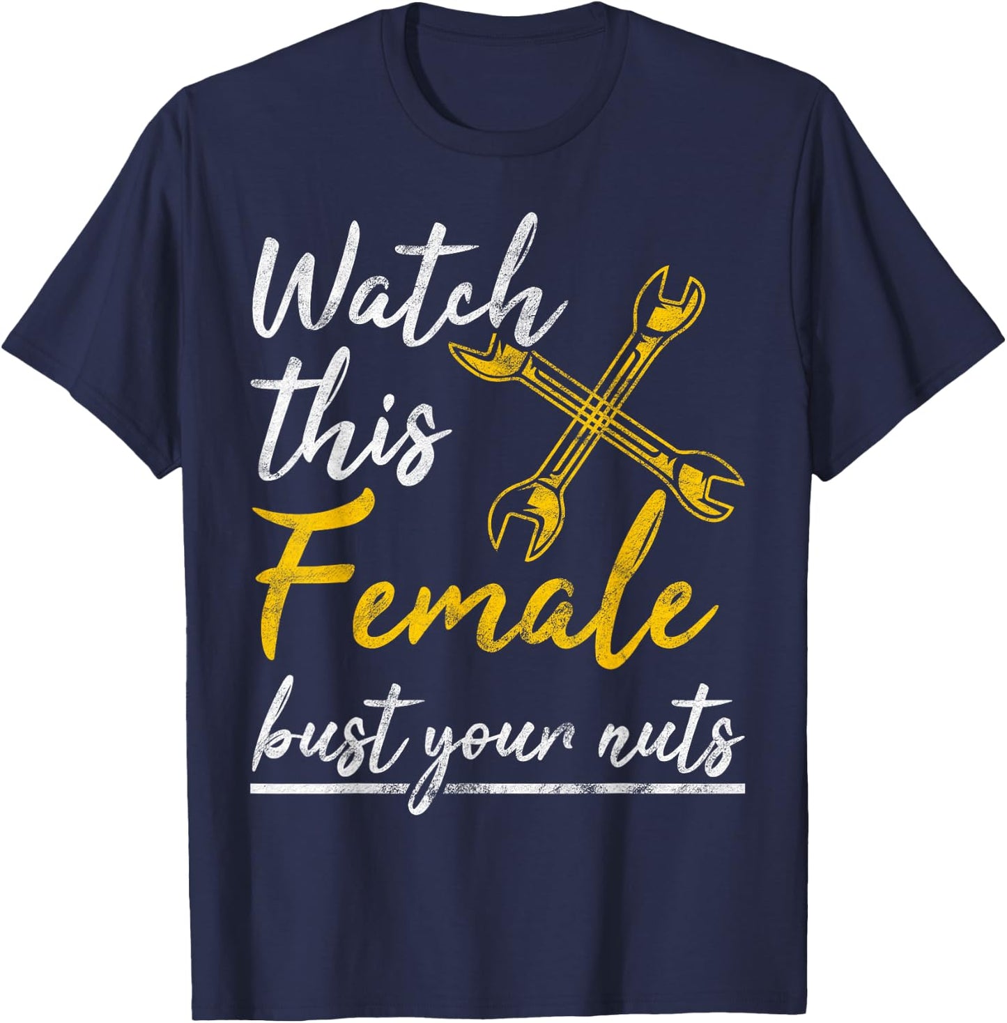 Watch This Female Auto Mechanic Statement Gift T-Shirt - T-Shirt | Navy