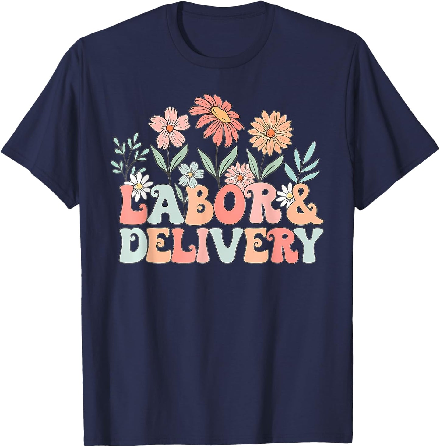 Groovy Wildflowers Labor and Delivery Nurse Back To School T-Shirt - T-Shirt | Navy