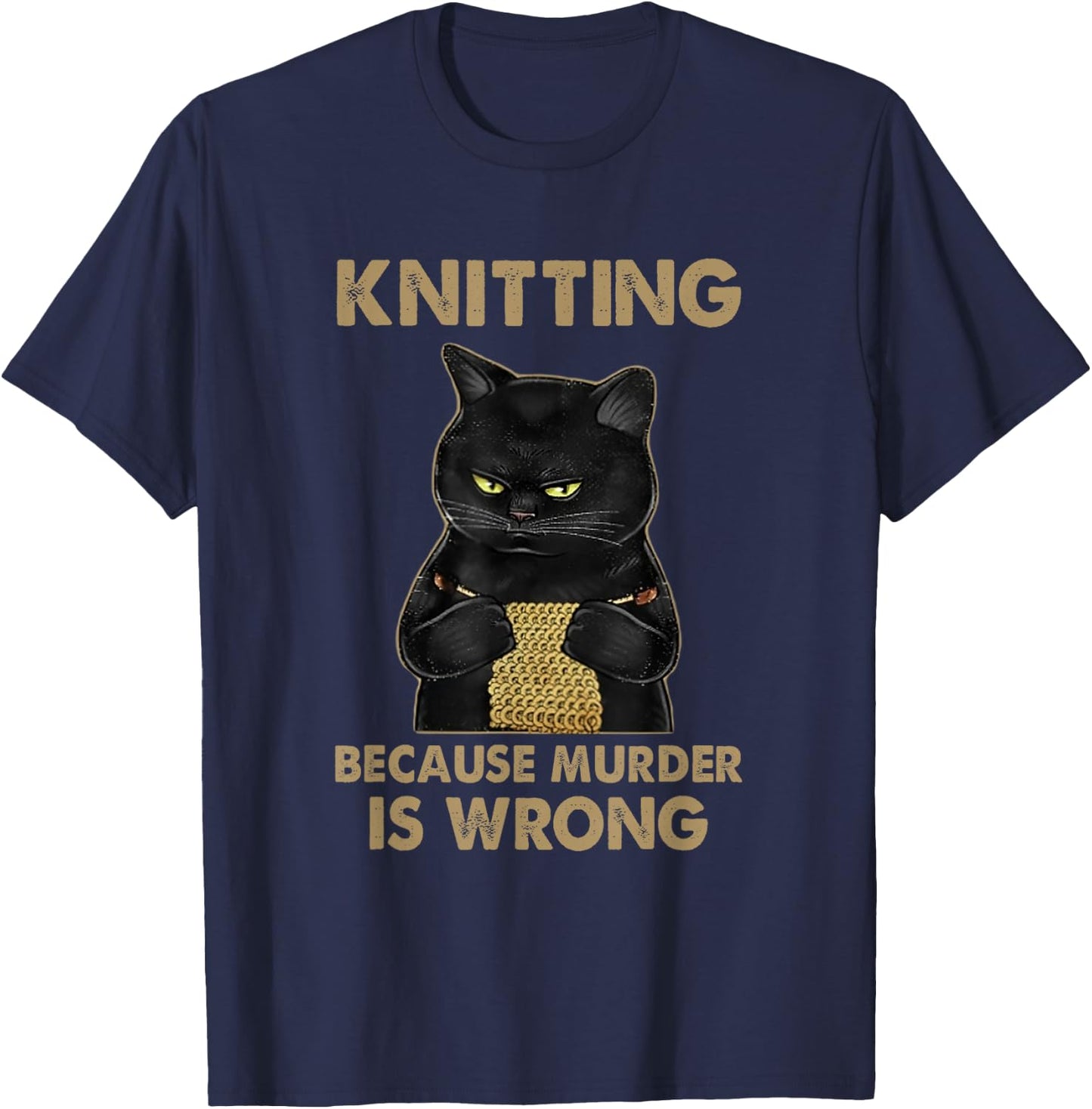 Funny Cat knits shirt Knitting because murder is wrong T-Shirt - T-Shirt | Navy