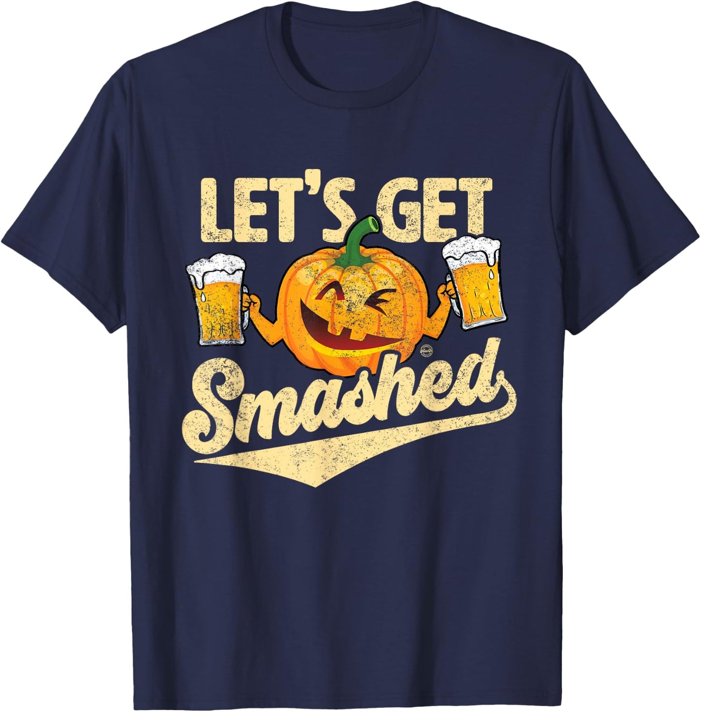 Lets Get Smashed Funny Pumpkin Beer Halloween T-Shirt - T-Shirt | Navy