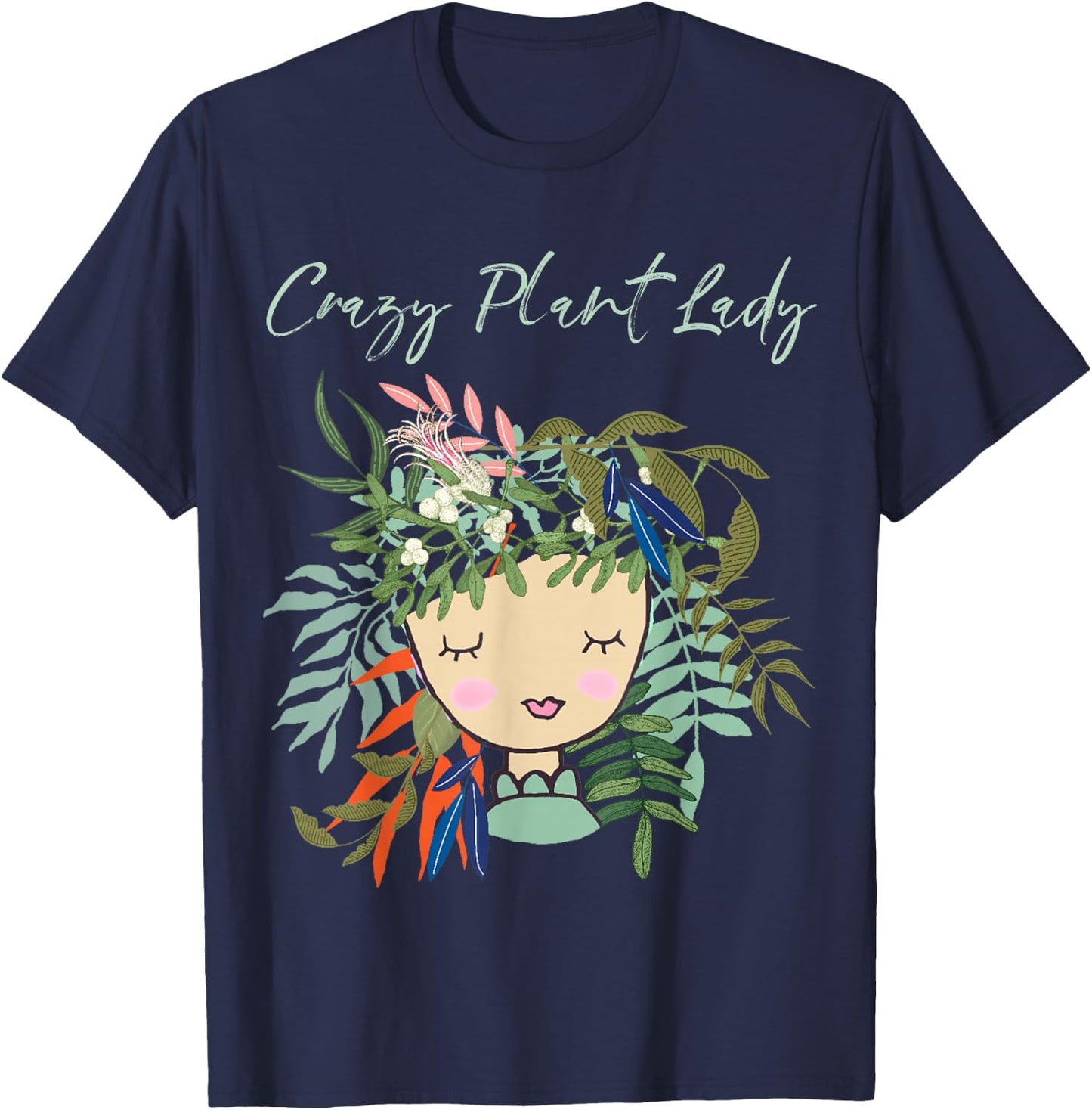 Crazy Plant Lady, Green Thumb, Green Earth, Eco friendly T-Shirt - T-Shirt | Navy