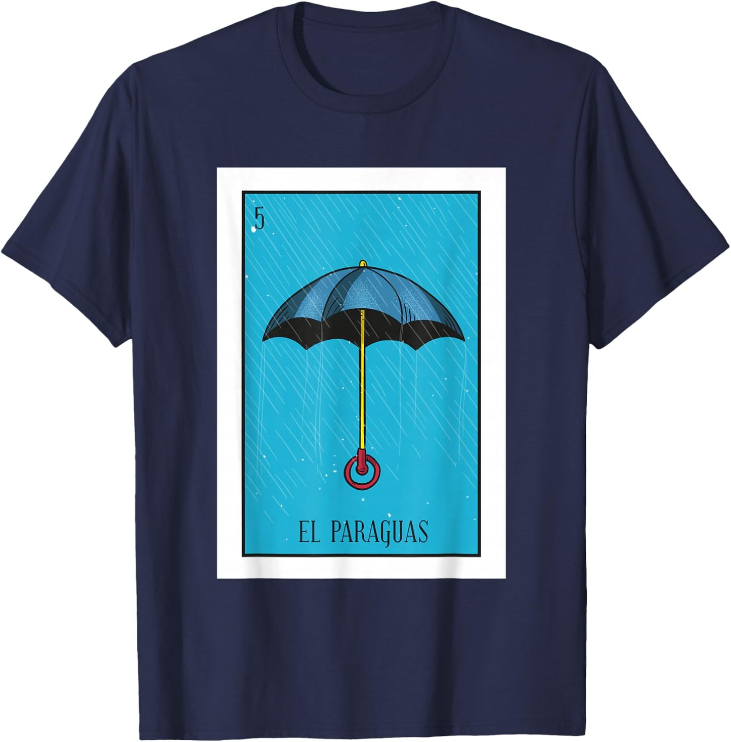 El Paraguas Lottery Gift The Umbrella Card Mexican Lottery T-Shirt - T-Shirt | Navy
