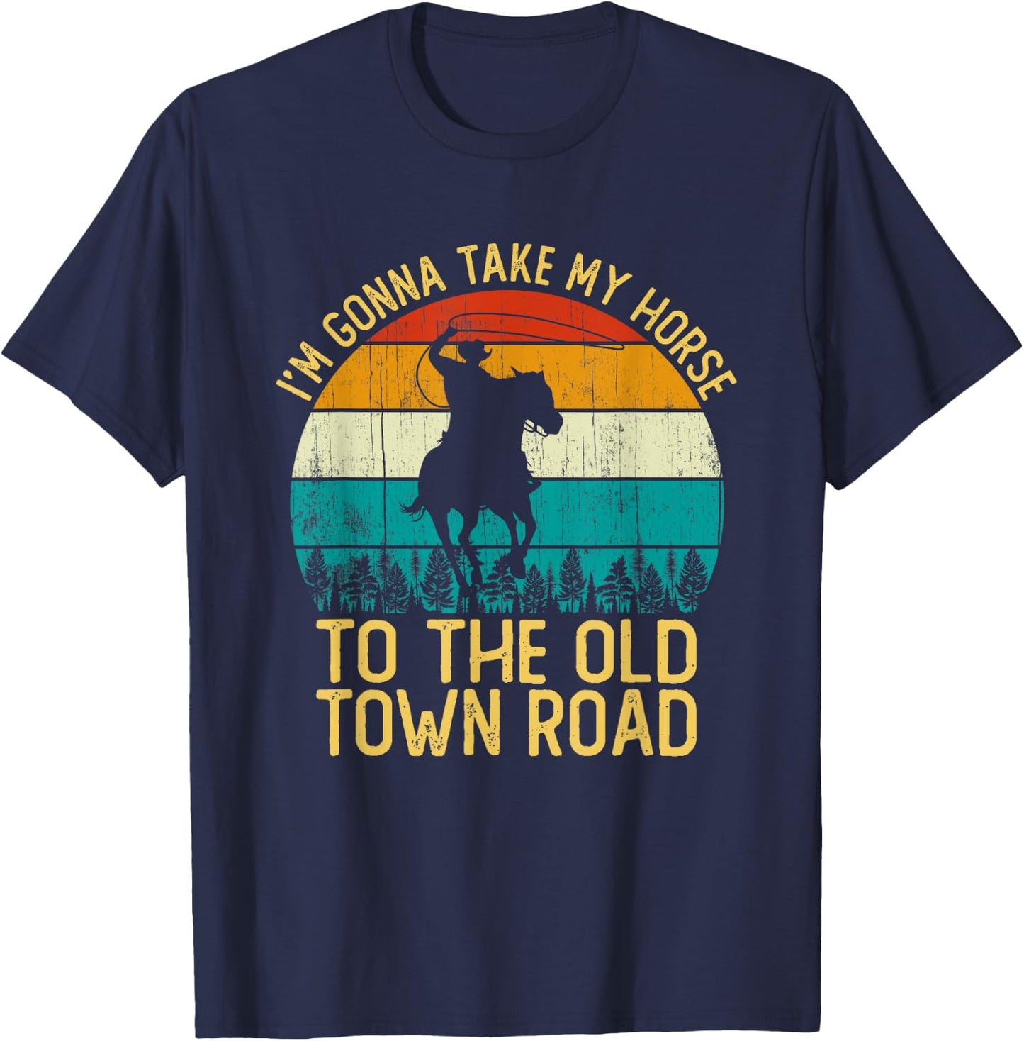 Vintage I'm Gonna Take My Horse To The Old Town Road T-Shirt - T-Shirt | Navy