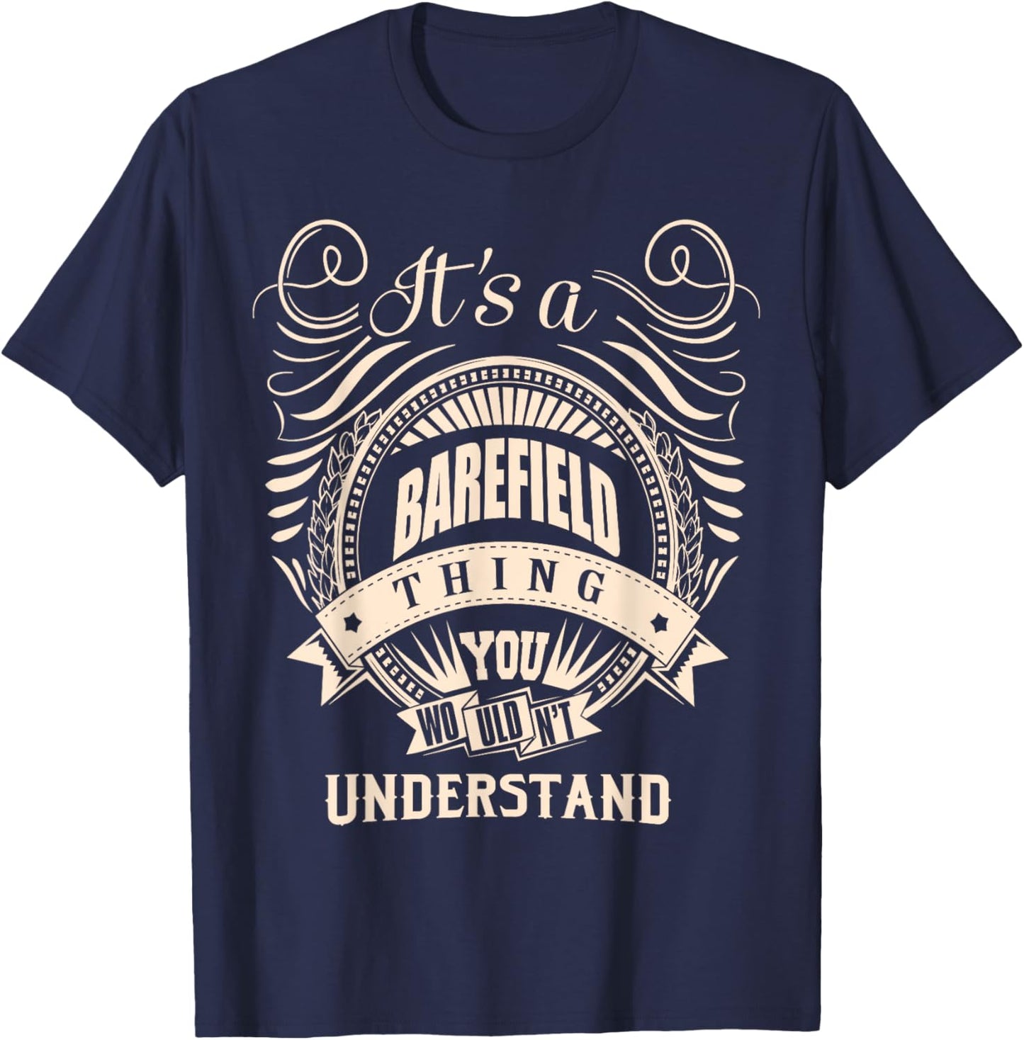 It is a BAREFIELD thing Gifts T-Shirt - T-Shirt | Navy