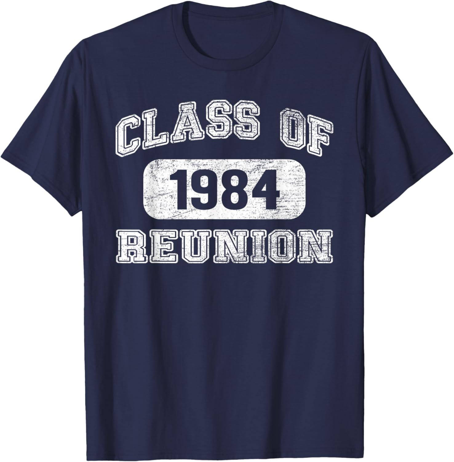 Class of 1984 Reunion 40th Graduation Classmate Matching T-Shirt - T-Shirt | Navy
