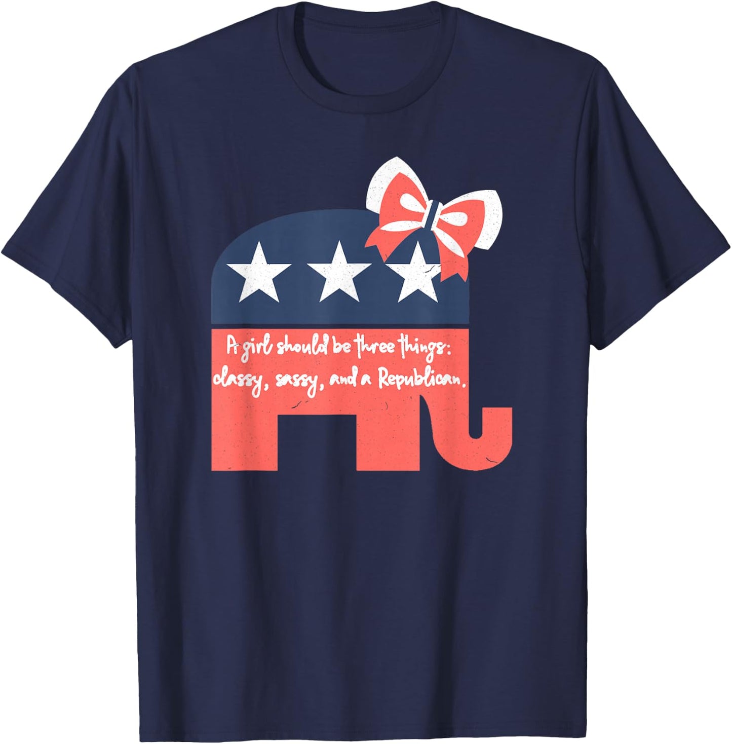 A Girl Should Be Three Things Republican Gifts T-Shirt - T-Shirt | Navy