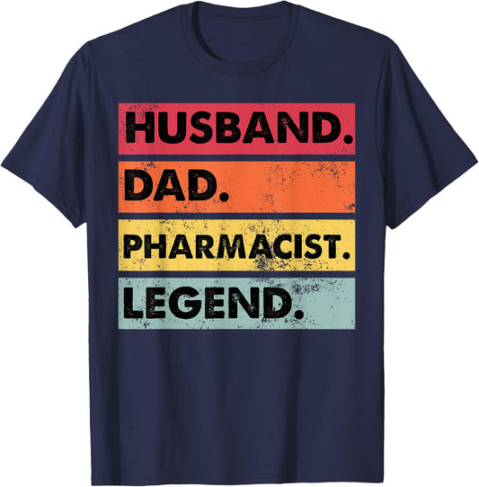 Husband Dad Pharmacist Legend Funny Pharmacy Technician T-Shirt - T-Shirt | Navy