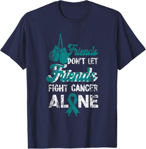 Dont Let Friends Fight Alone Cervical Cancer Awareness T-Shirt - T-Shirt | Navy