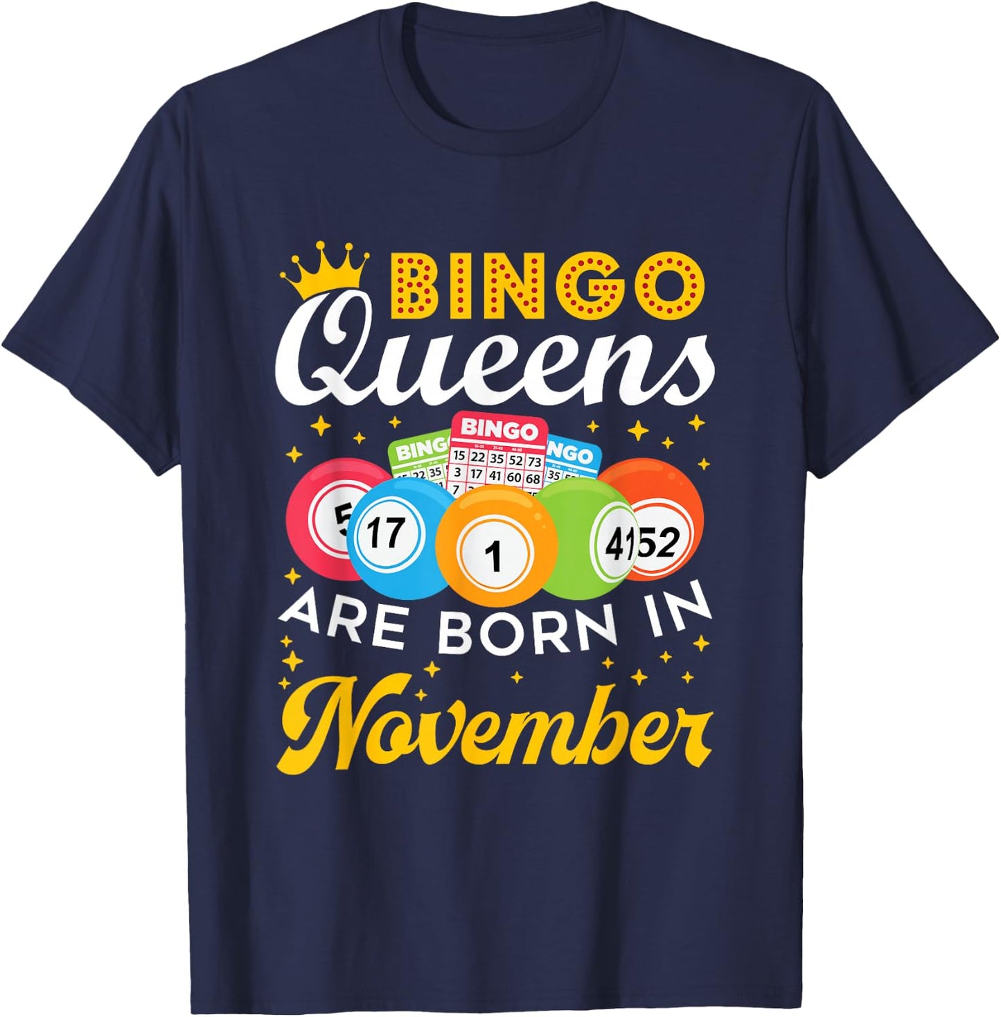 Bingo Birthday Women Bingo Queens Are Born in November T-Shirt - T-Shirt | Navy