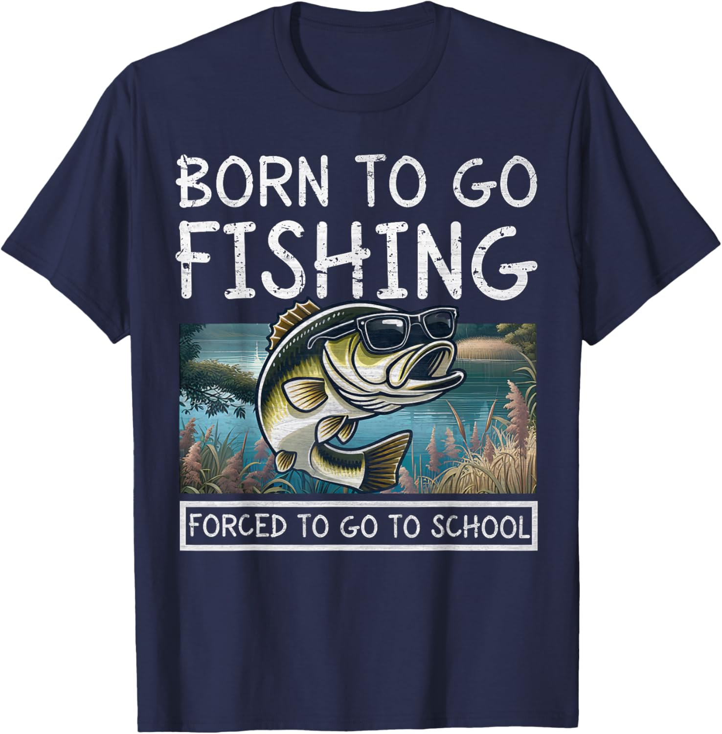 Born To Fish Forced To Go To School Funny Fishing Boys Teen T-Shirt - T-Shirt | Navy