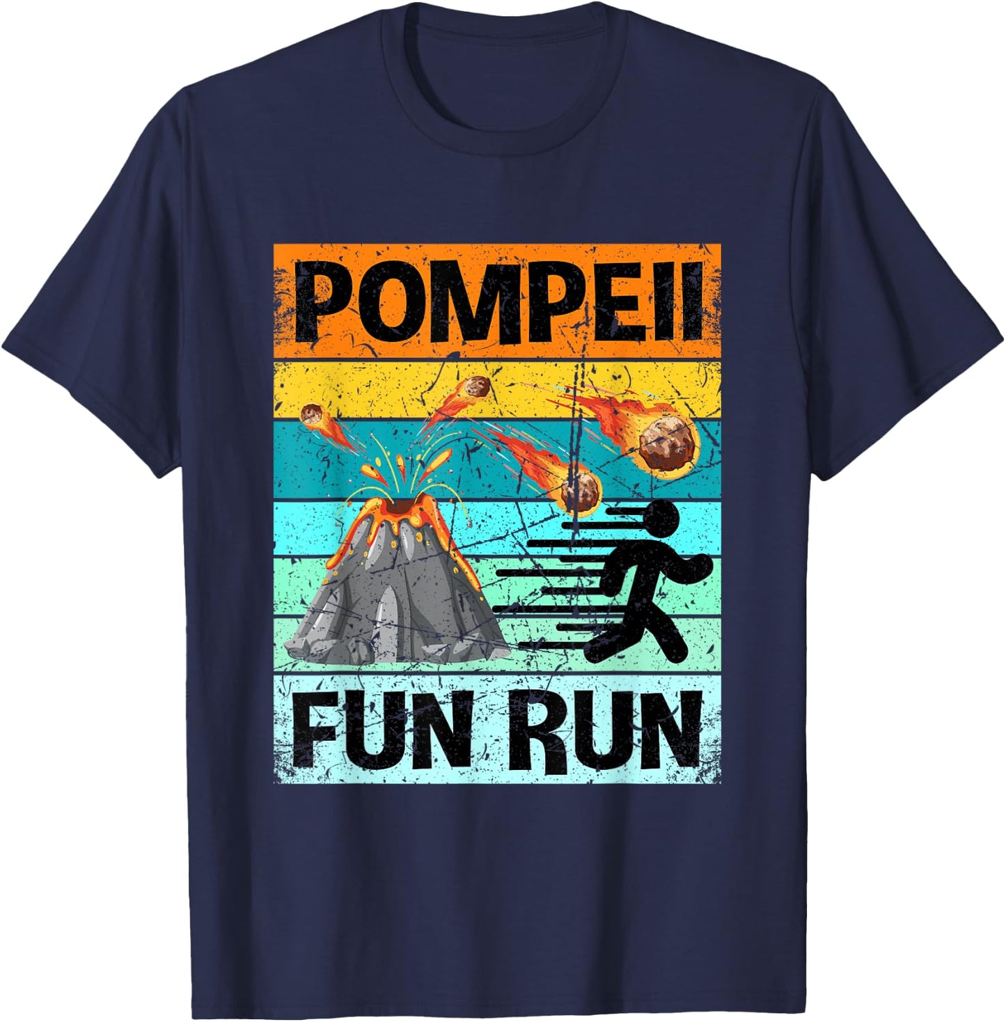 Retro Pompeii Fun Run Shirt Volcanologist Shirt Volcanology T-Shirt - T-Shirt | Navy