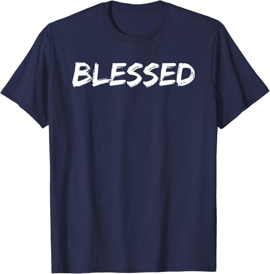 Christian Blessing Quote Faith Gift Blessed T-Shirt - T-Shirt | Navy