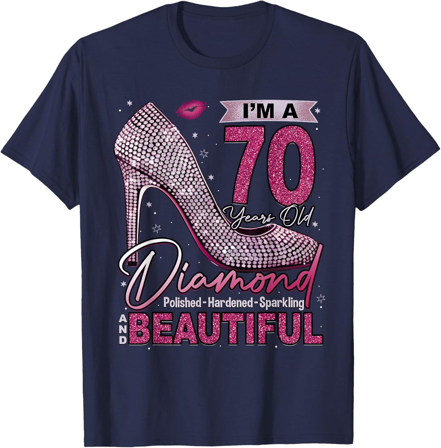 I'm A 70 Years Old Diamond, 70 and Fabulous 70th Birthday T-Shirt - T-Shirt | Navy