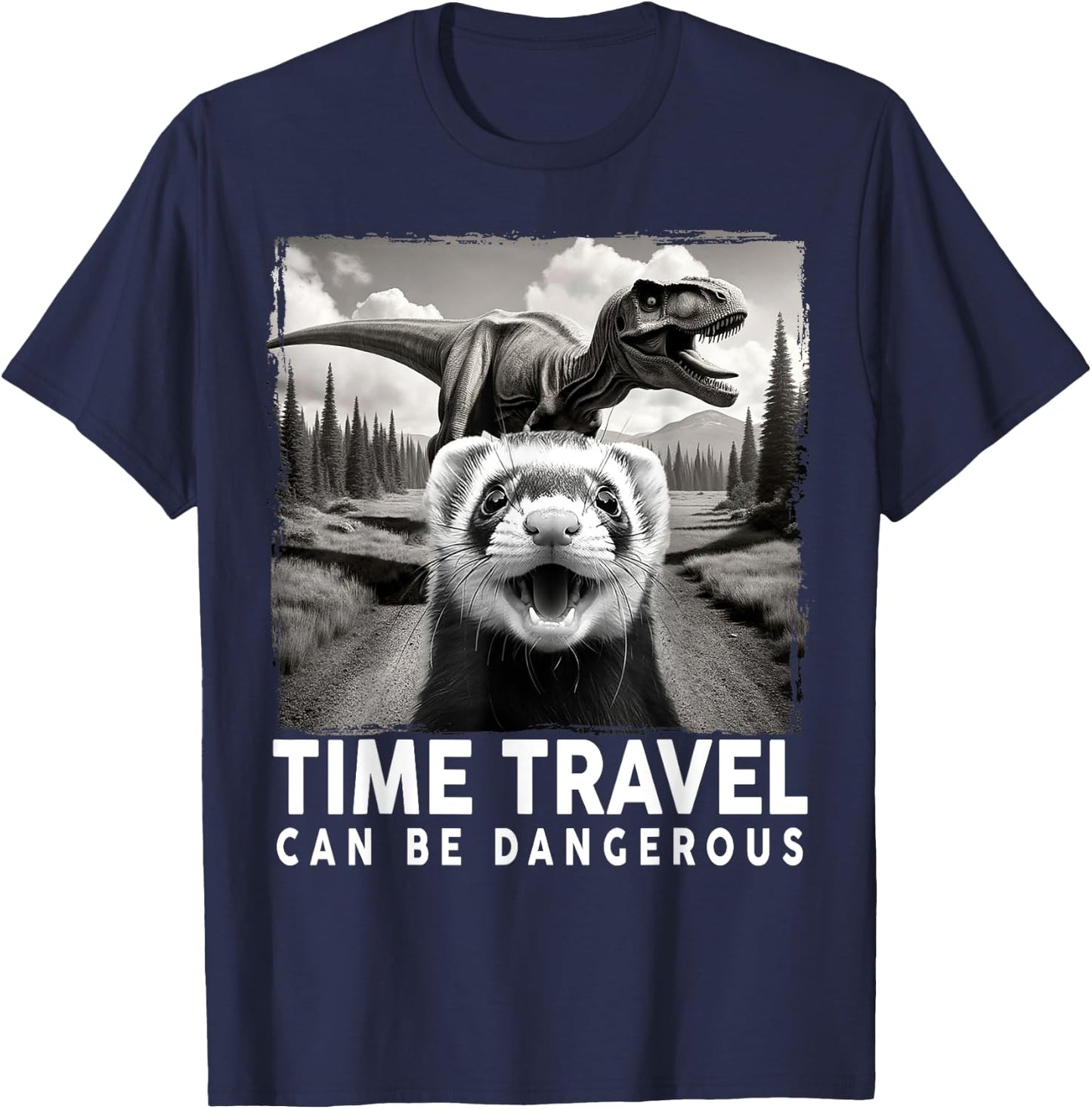 Ferret Selfie with Dinosaur, Time Travel Can Be Dangerous T-Shirt - T-Shirt | Navy
