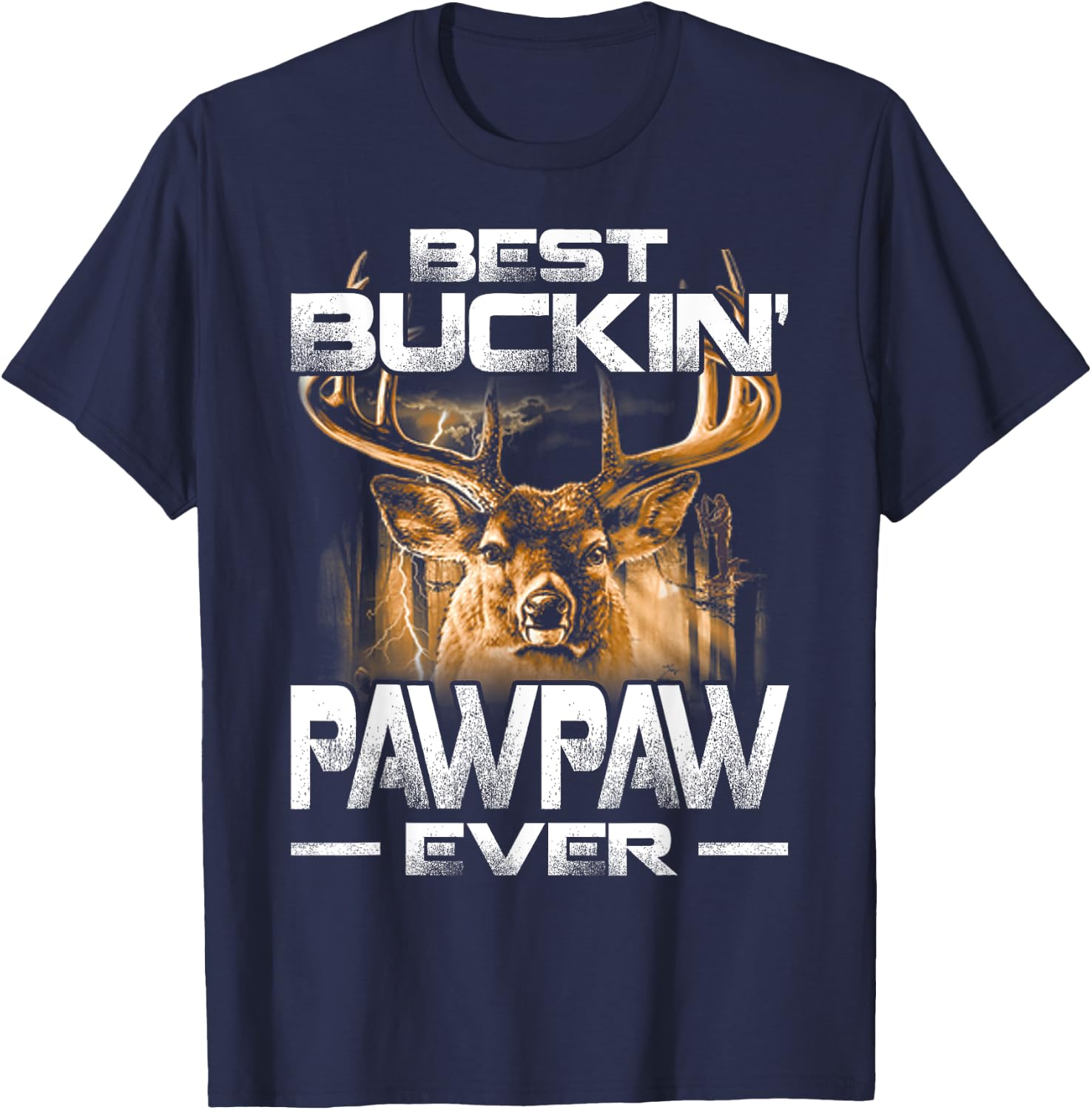 Best Buckin' Pawpaw Ever Deer Hunting Bucking Father T-Shirt - T-Shirt | Navy