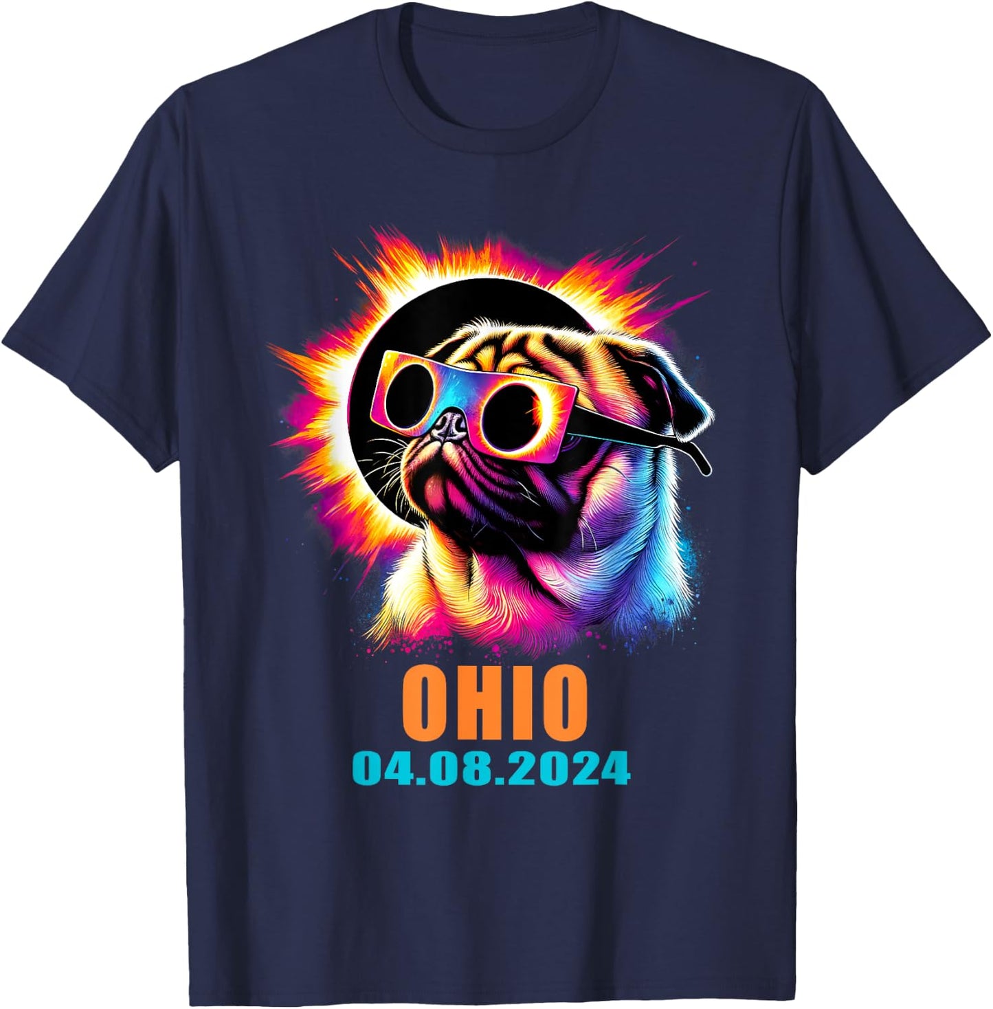 Ohio Total Solar Eclipse 2024 Pug Dog With Glasses T-Shirt - T-Shirt | Navy