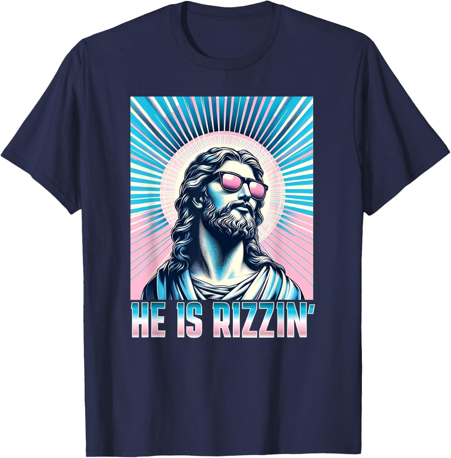 Resurrection Funny Easter Rizz Sunglasses He is Rizzin Jesus T-Shirt - T-Shirt | Navy