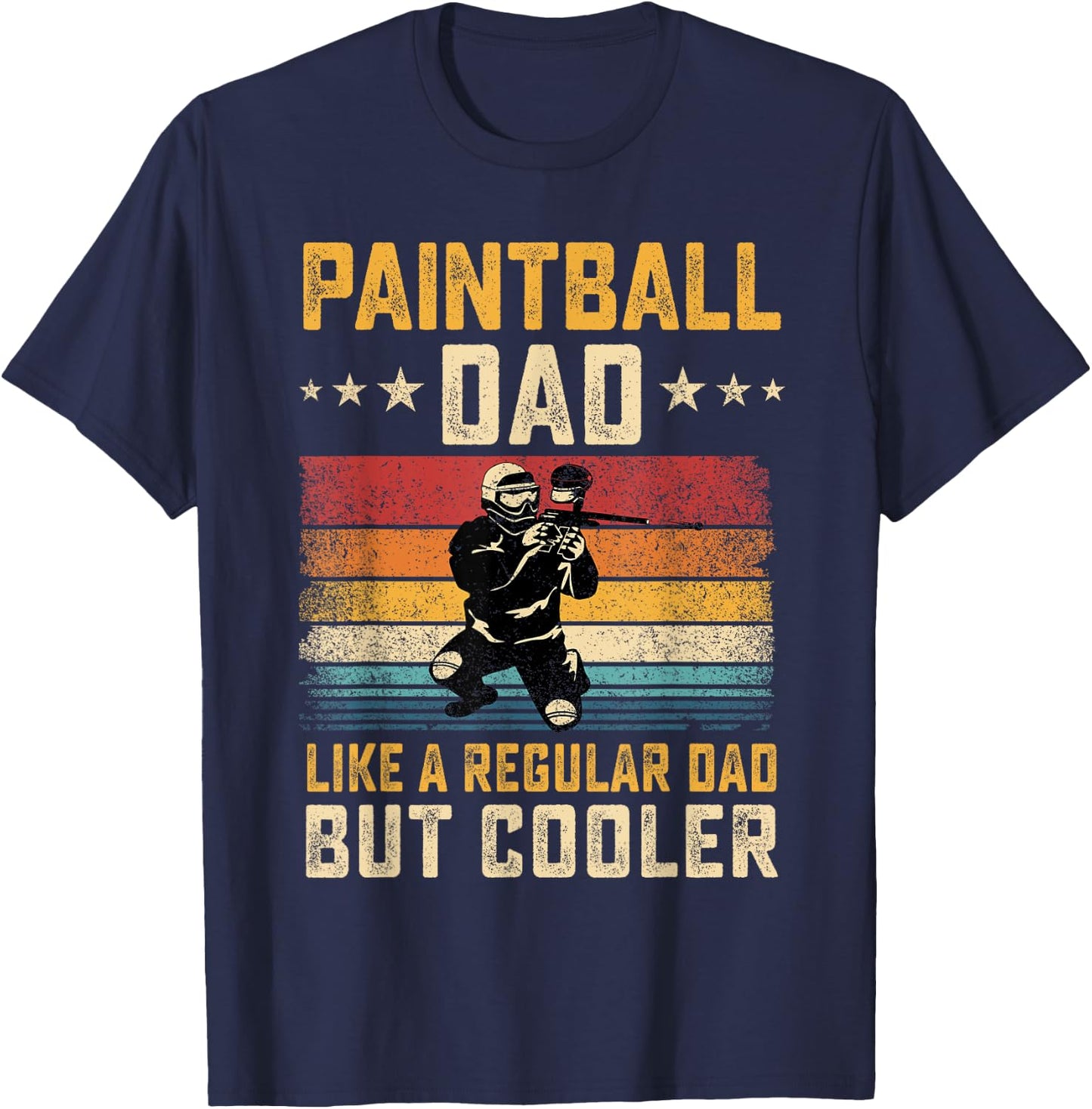Paintball Dad Like Regular Dad But Cooler Father's Day T-Shirt - T-Shirt | Navy