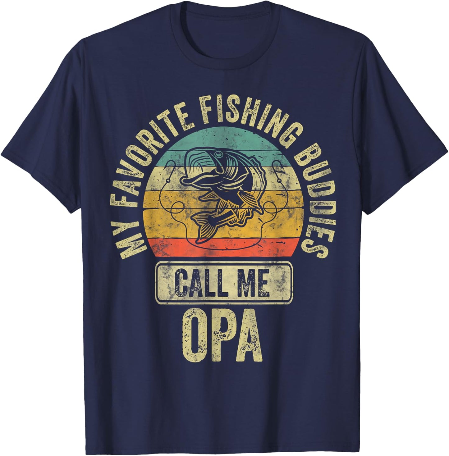 My Favorite Fishing Buddies Call Me Opa Shirt Fisherman T-Shirt - T-Shirt | Navy