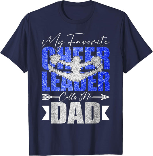 My Favorite Cheerleader Calls Me Dad Cheer Dad Fathers Day T-Shirt - T-Shirt | Navy