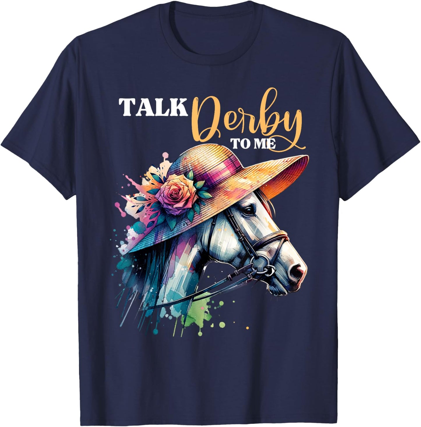 Talk Derby To Me Funny Racing Horse T-Shirt - T-Shirt | Navy