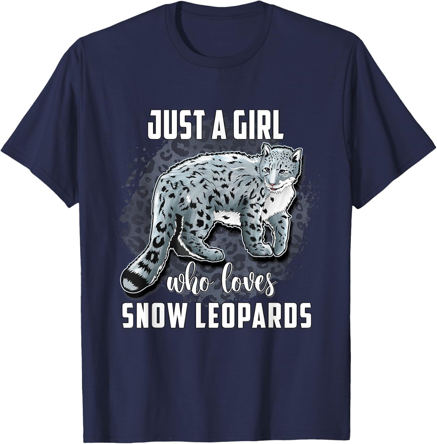 Snow Leopard Shirt Just A Girl Who Loves Snow Leopards T-Shirt - T-Shirt | Navy