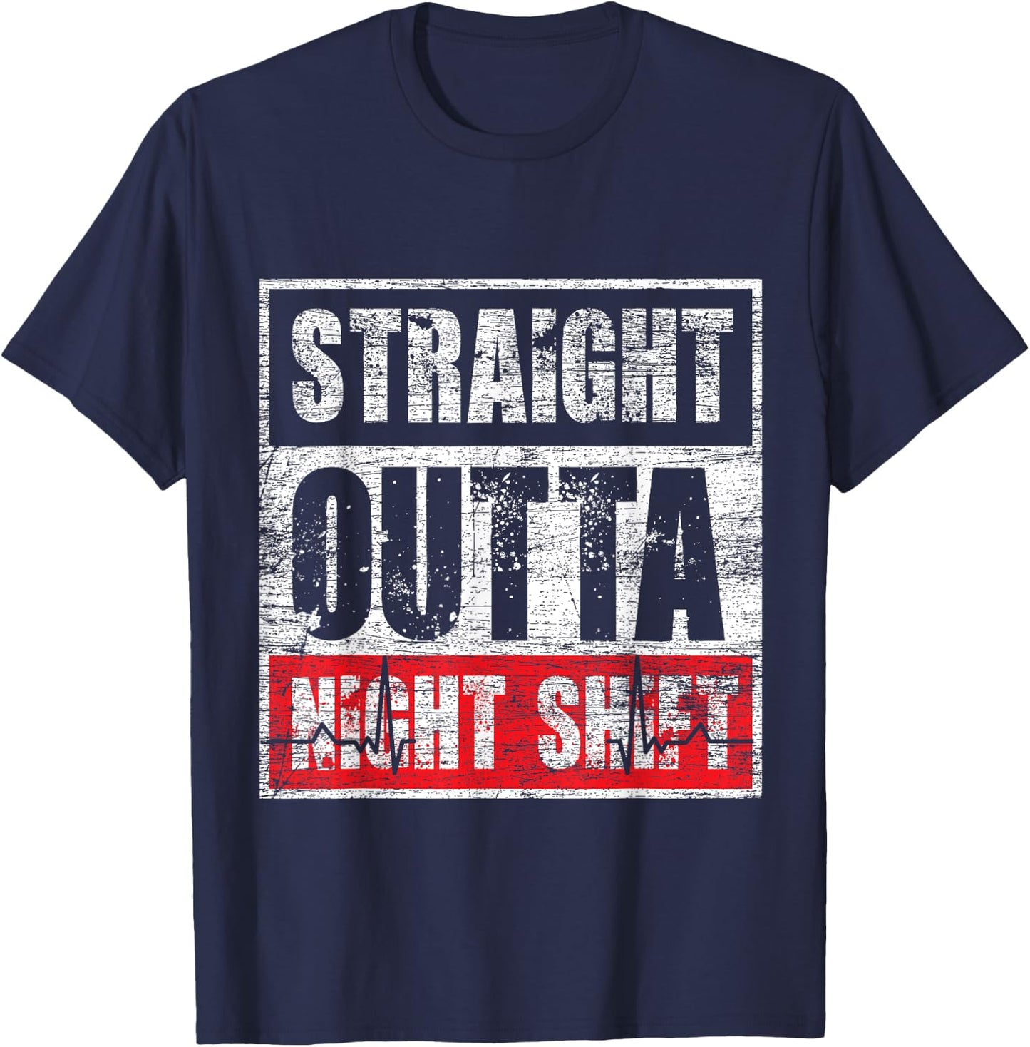 Straight Outta Night Shift Nurse T-Shirt - T-Shirt | Navy