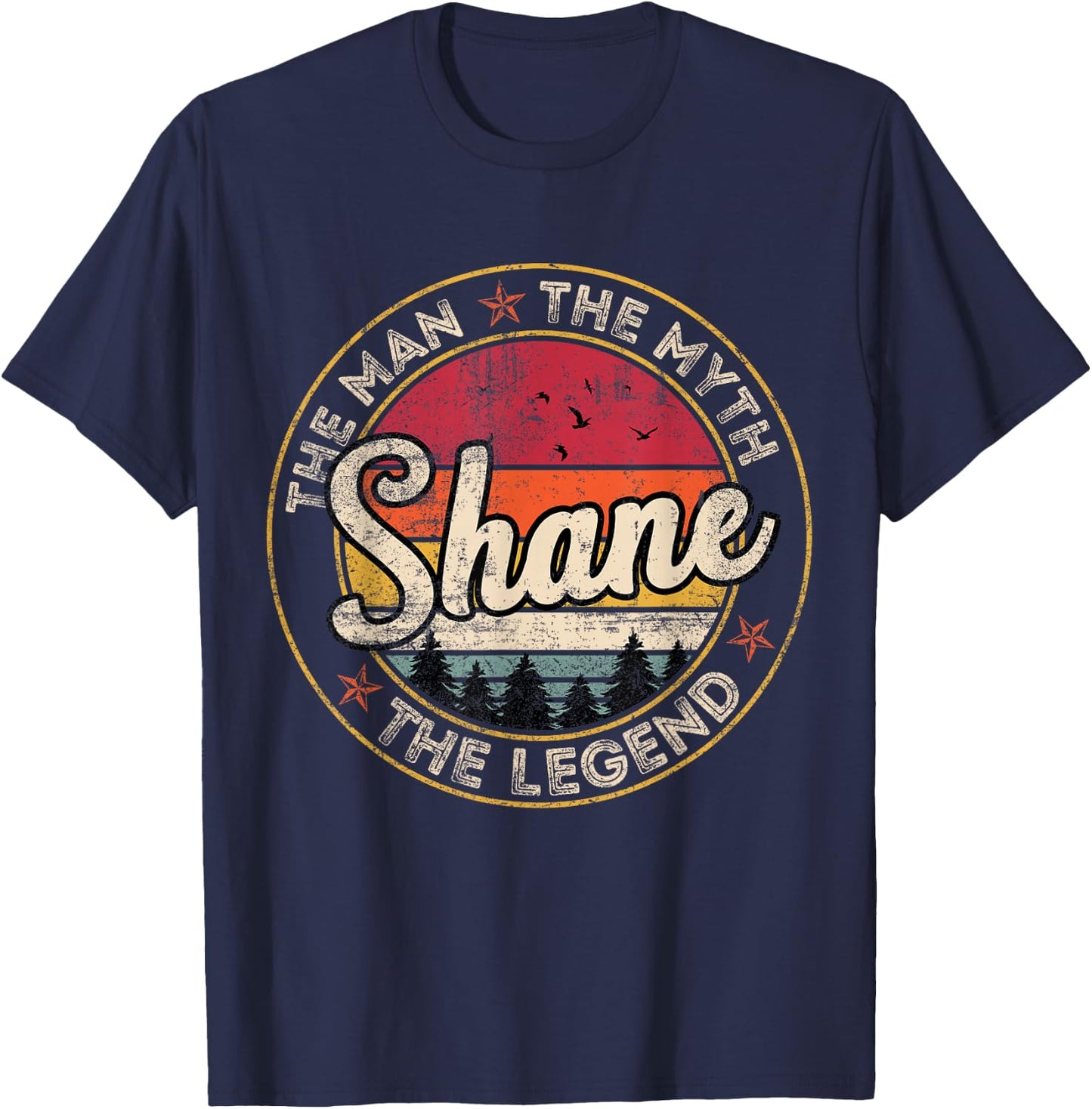 Shane The Man The Myth The Legend Personalized Name T-Shirt - T-Shirt | Navy