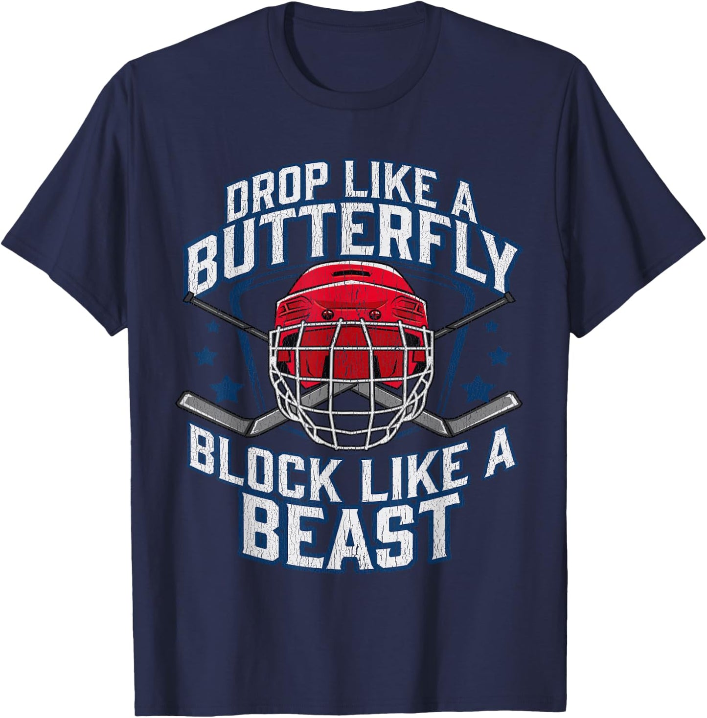 Ice Hockey Goalie Block Like A Beast Player Men Boys Teen T-Shirt - T-Shirt | Navy
