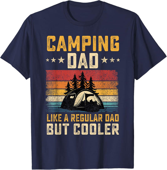 Camping Dad Like Regular Dad But Cooler Father's Day T-Shirt - T-Shirt | Navy