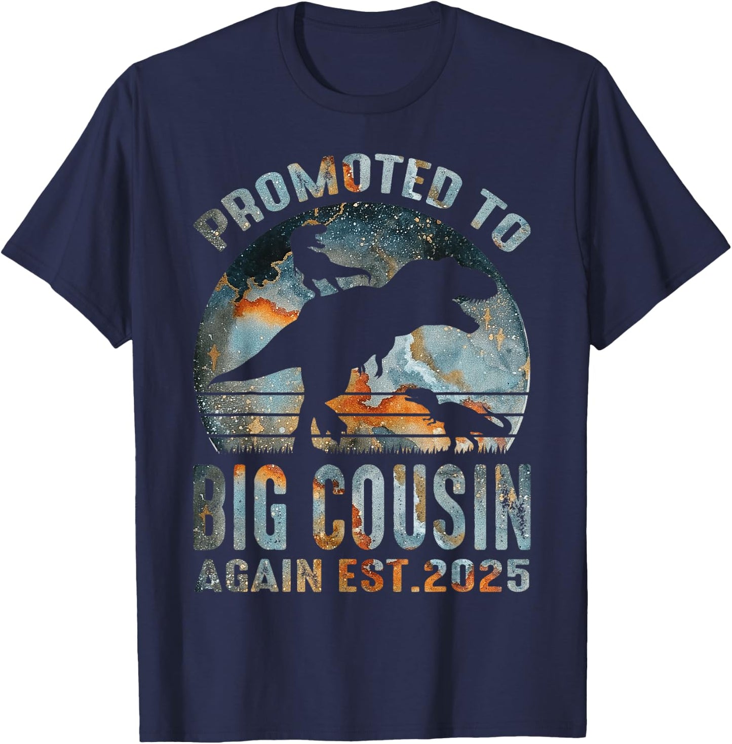 Promoted To Big Cousin Again Est 2025 Dinosaur T-Shirt - T-Shirt | Navy