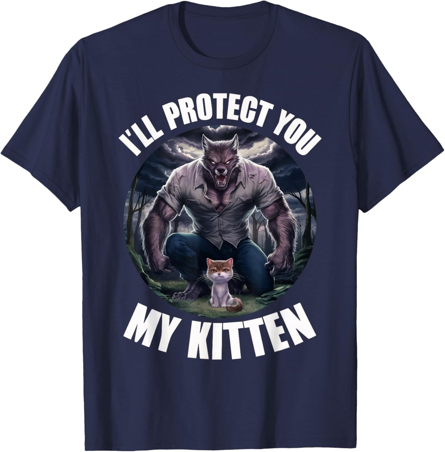 I'll Protect You My Kitten T-Shirt - T-Shirt | Navy