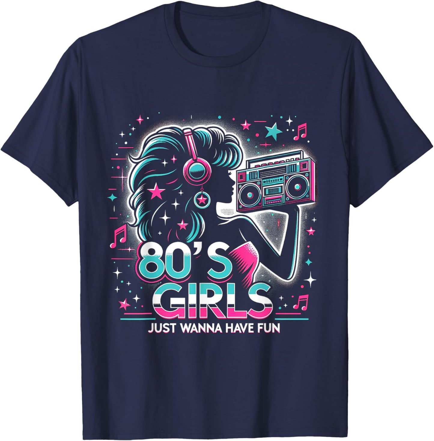 Funny 80's Girls Just Wanna Have Fun Nostalgia 1980s T-Shirt - T-Shirt | Navy
