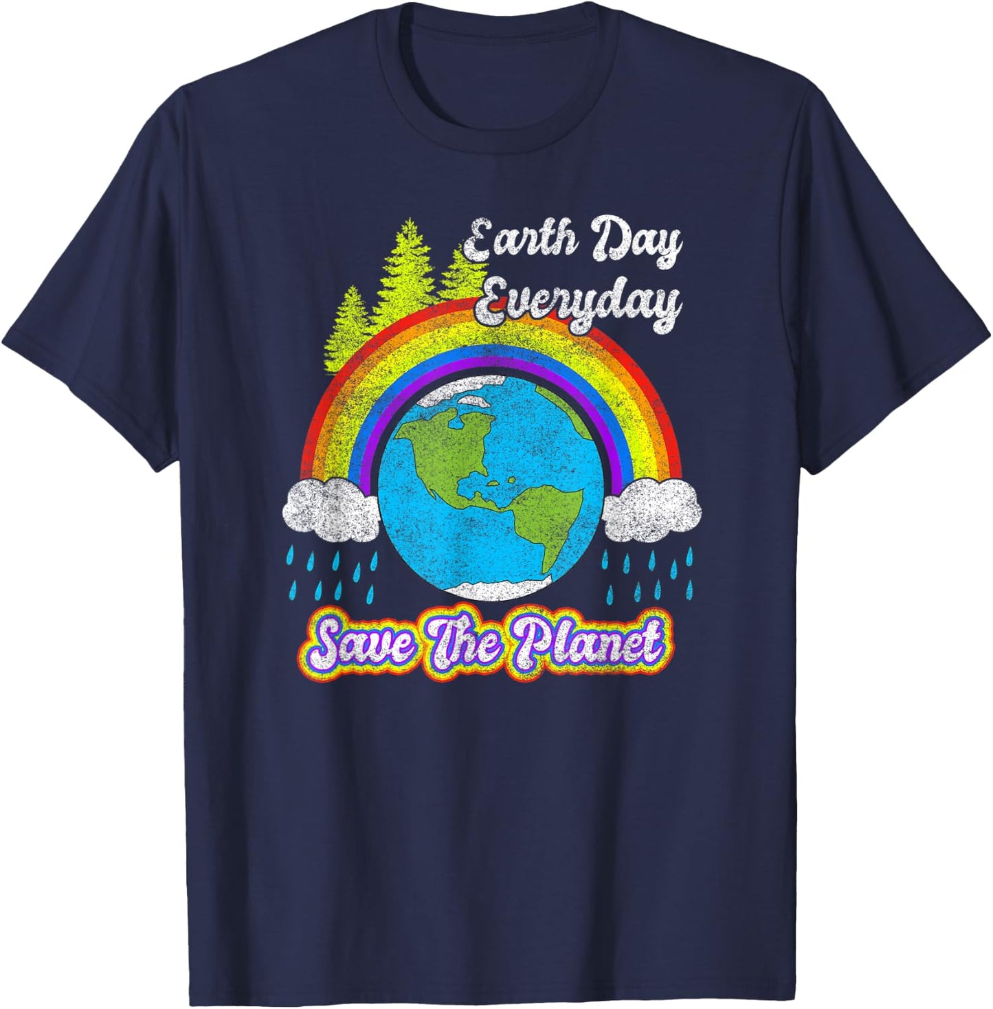 Save The Planet Vintage Rainbow 2021 Earth Day Everyday T-Shirt - T-Shirt | Navy