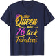 This Queen Makes 76 Look Fabulous - 76th Birthday Queen T-Shirt - T-Shirt | Navy