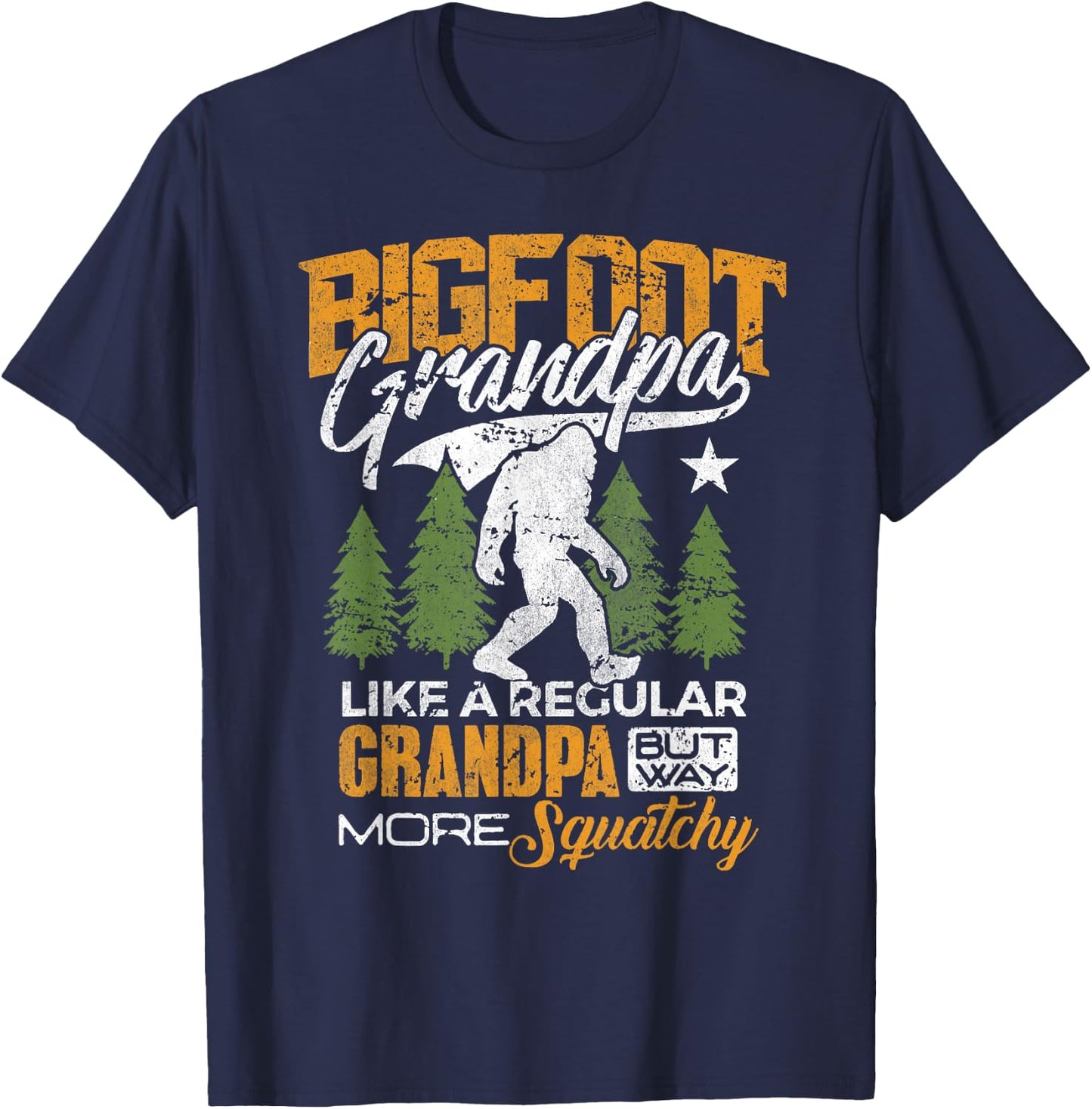 Bigfoot Grandpa Grandfather Sasquatch Yeti Camping T-Shirt - T-Shirt | Navy