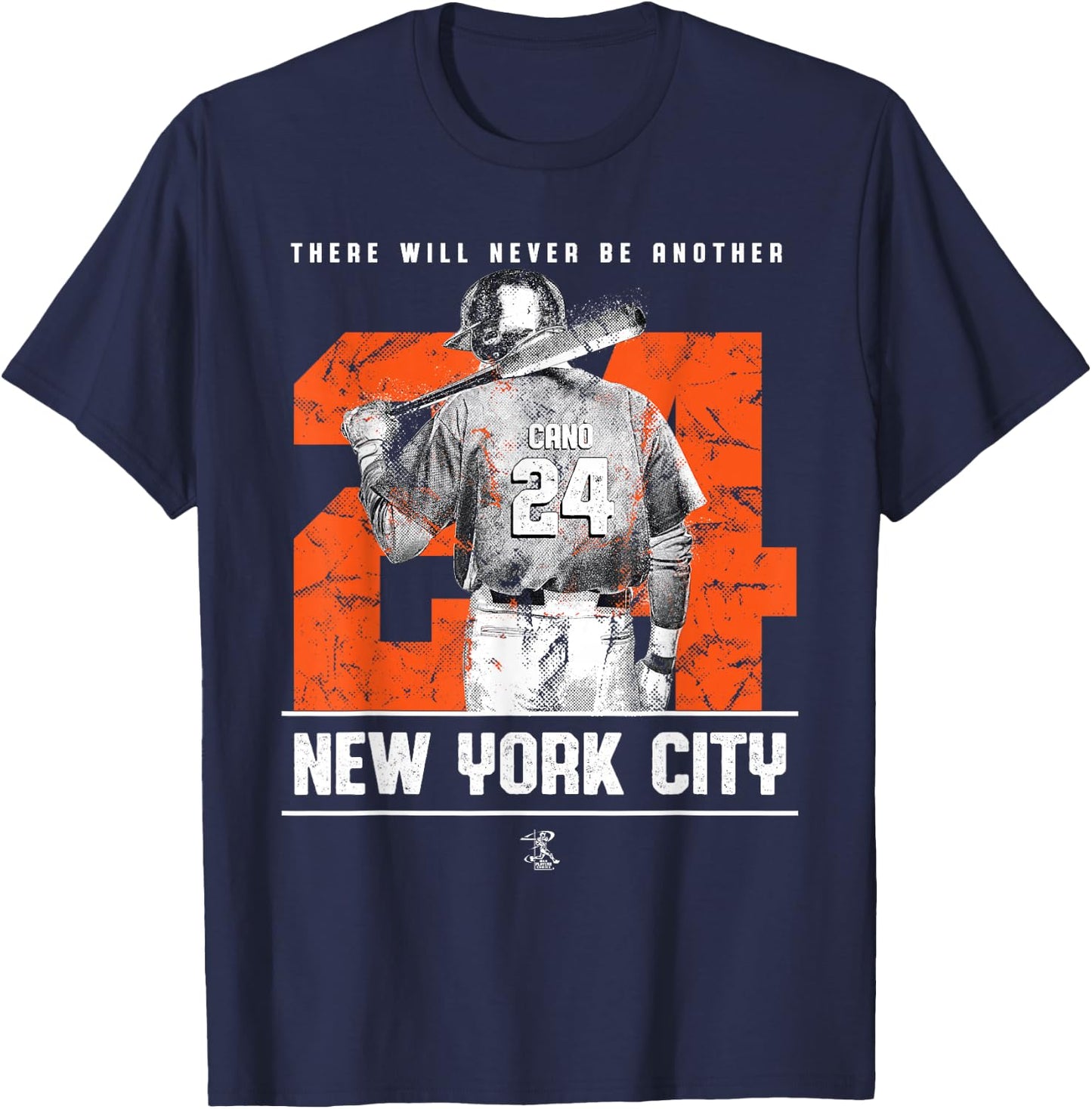Robinson Cano - There Will Never Be Another - Apparel T-Shirt - T-Shirt | Navy