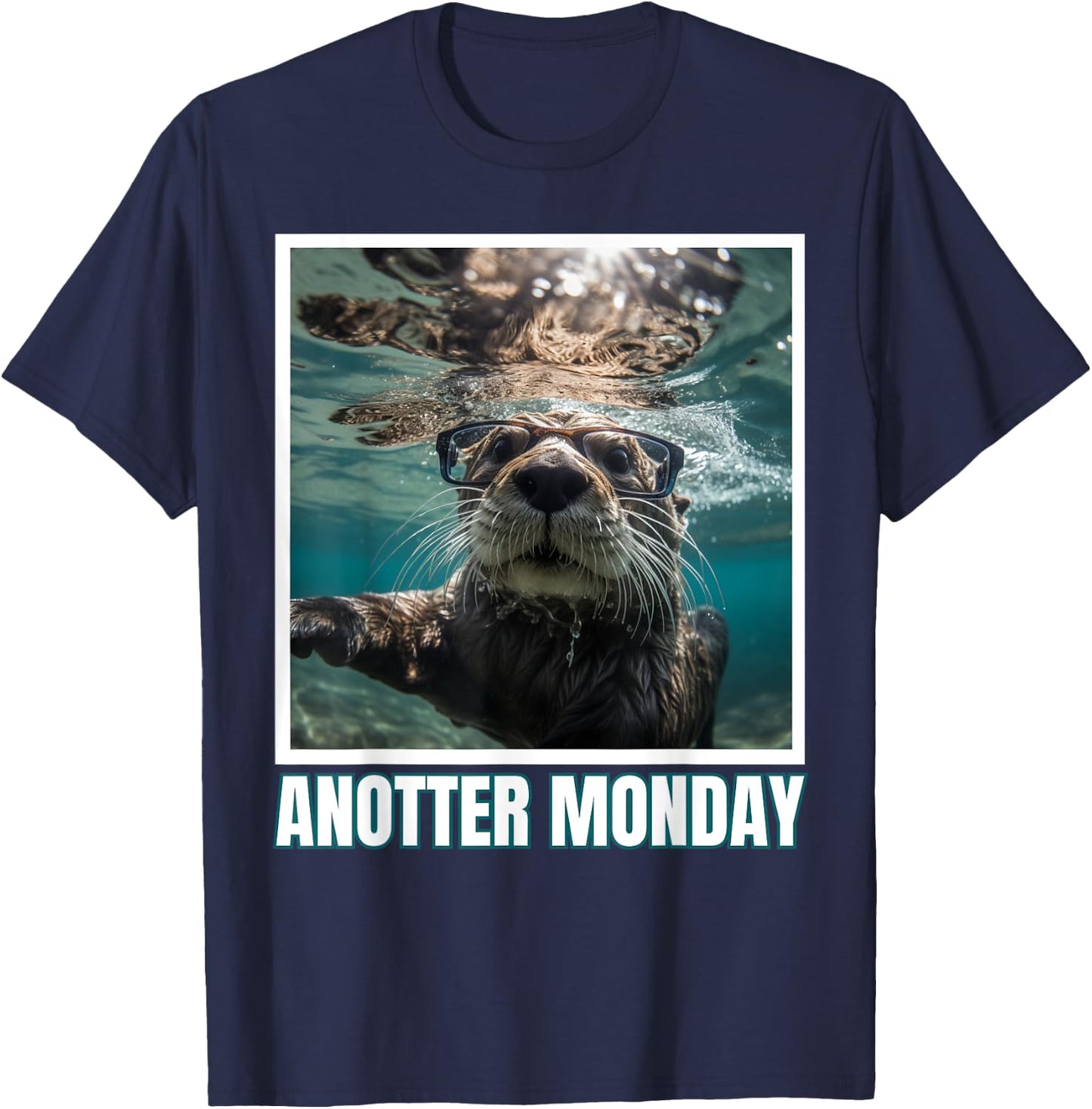 Just Anotter Day for Otter Lover Wordjoke Monday T-Shirt - T-Shirt | Navy