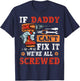 If Daddy Can't Fix It We're All Screwed Father's Day T-Shirt - T-Shirt | Navy