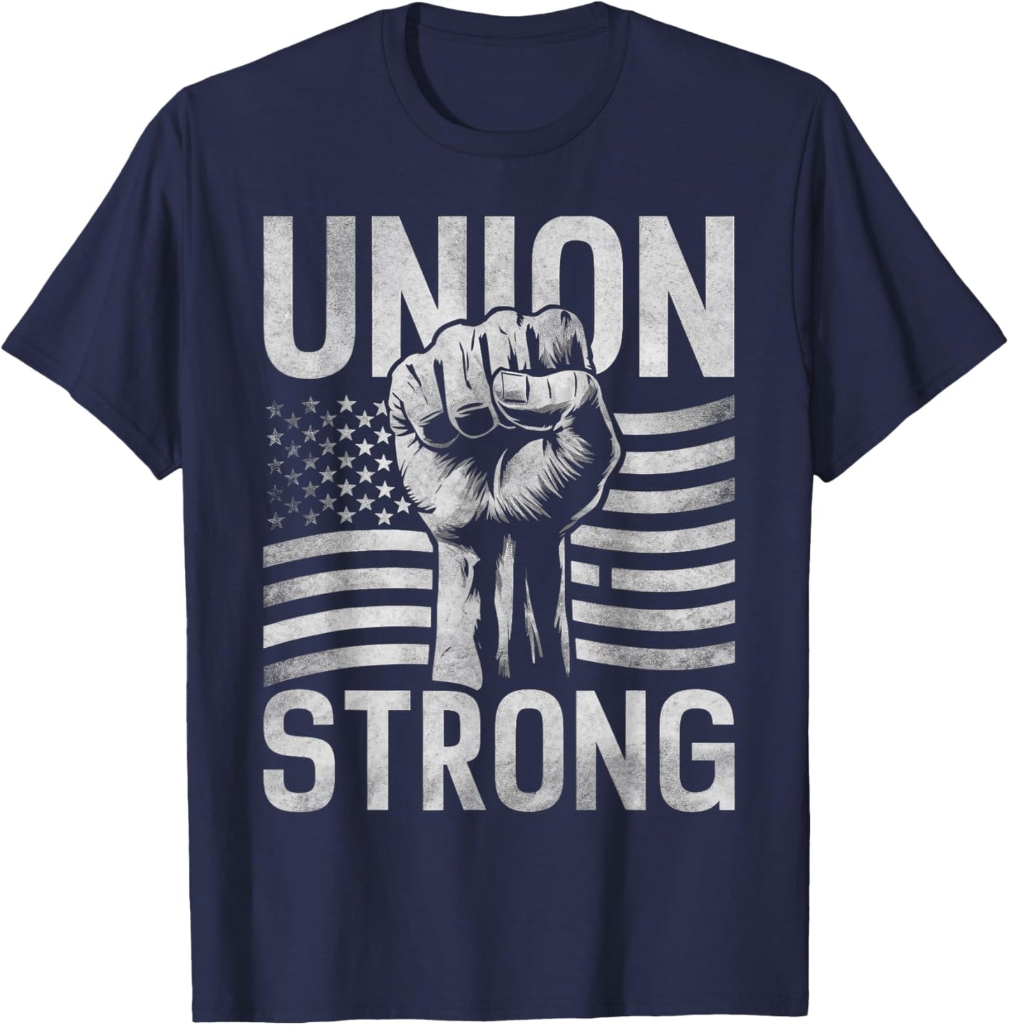 Union Strong For professional workers Labor Day T-Shirt - T-Shirt | Navy