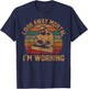 Look Away Mortal I'm Working Welder Gift Welding Silhouette T-Shirt - T-Shirt | Navy