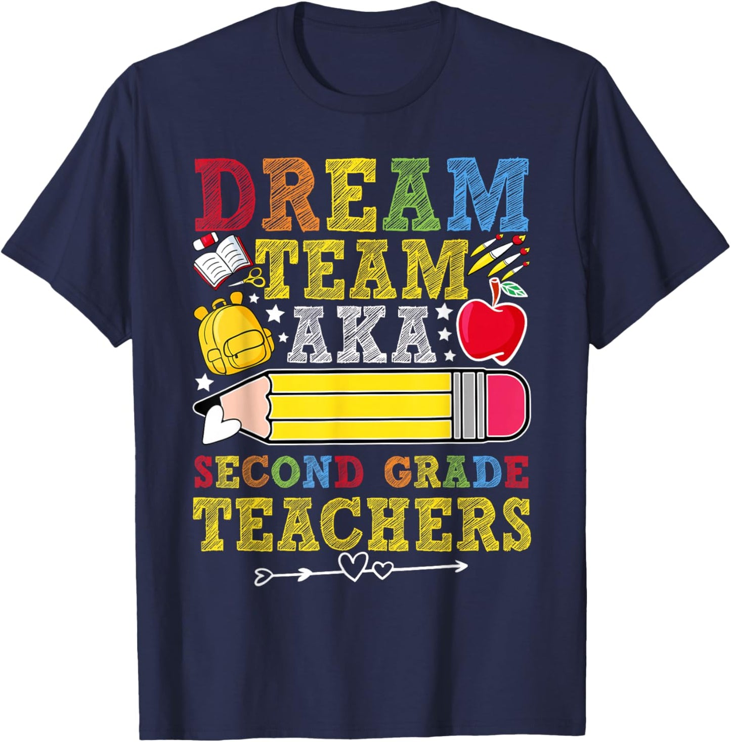 2nd Grade Dream Team Teachers Second Grade Teacher T-Shirt - T-Shirt | Navy