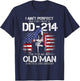 I Ain't Perfect but I Do Have A DD-214 for an Old Man T-Shirt - T-Shirt | Navy