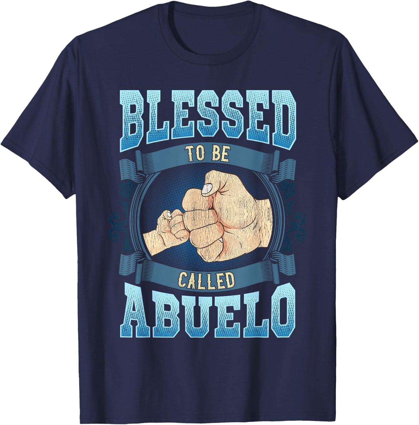 Blessed To Be Called Abuelo Gifts Abuelo Fathers Day T-Shirt - T-Shirt | Navy