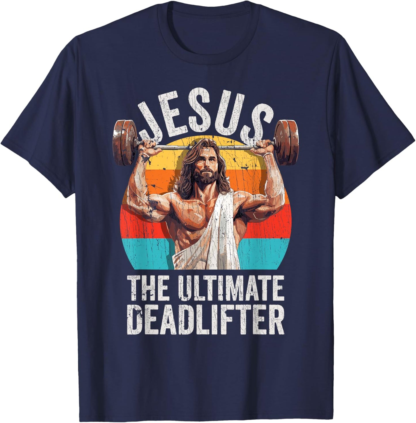 Vintage Jesus The Ultimate Deadlifter Funny Gym Bodybuliding T-Shirt - T-Shirt | Navy