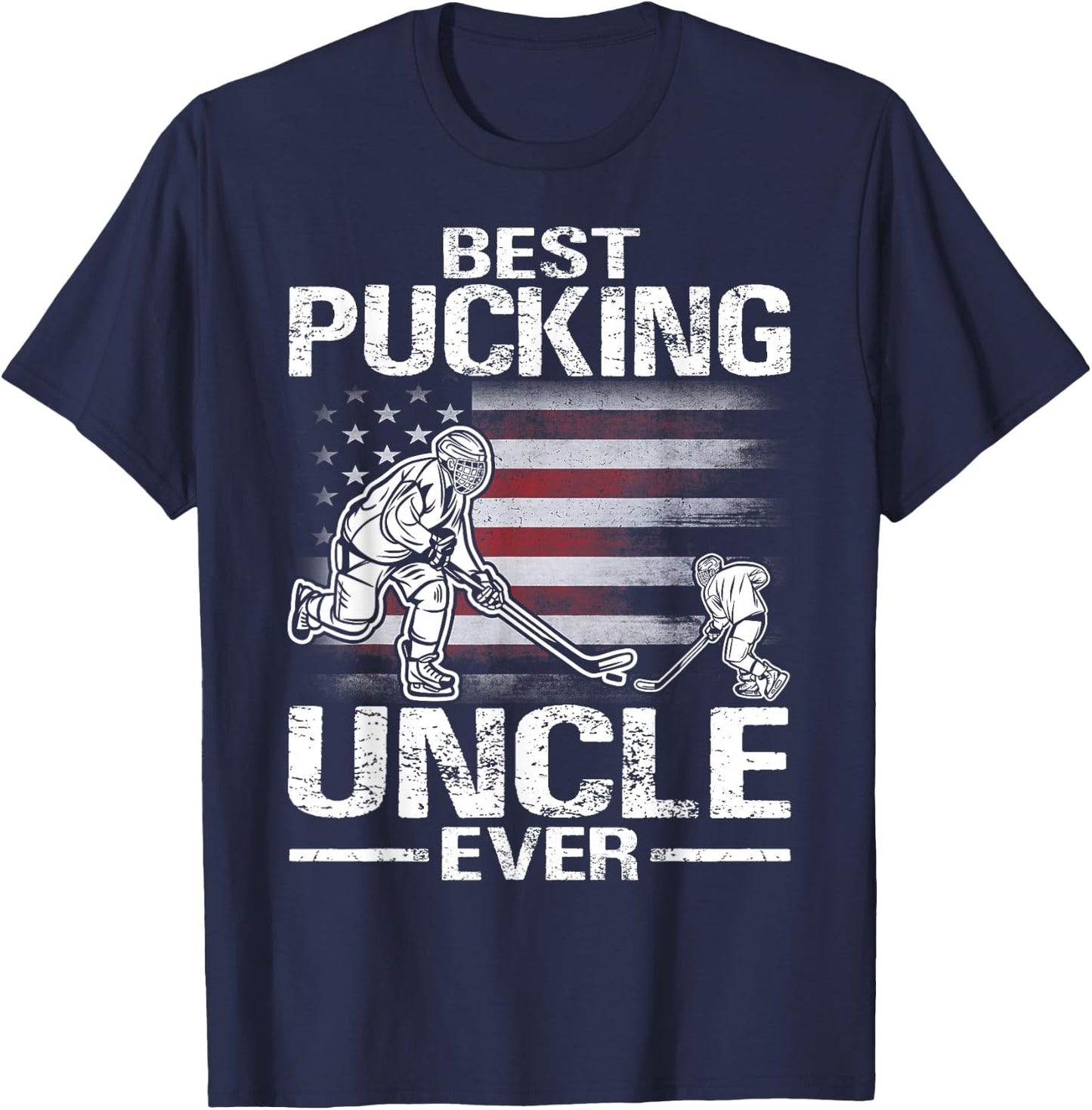 Best Pucking Uncle Ever Hockey Father's Day Gift T-Shirt - T-Shirt | Navy