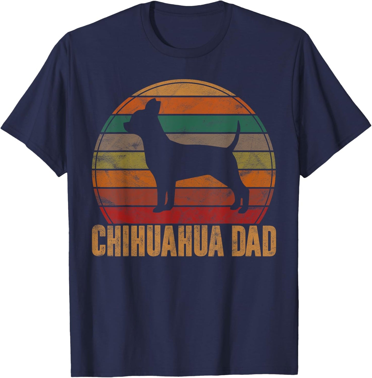 Retro Chihuahua Dad Gift Chi-chi Daddy Dog Owner Pet Father Men Women Girls Kids T-Shirt - T-Shirt | Navy