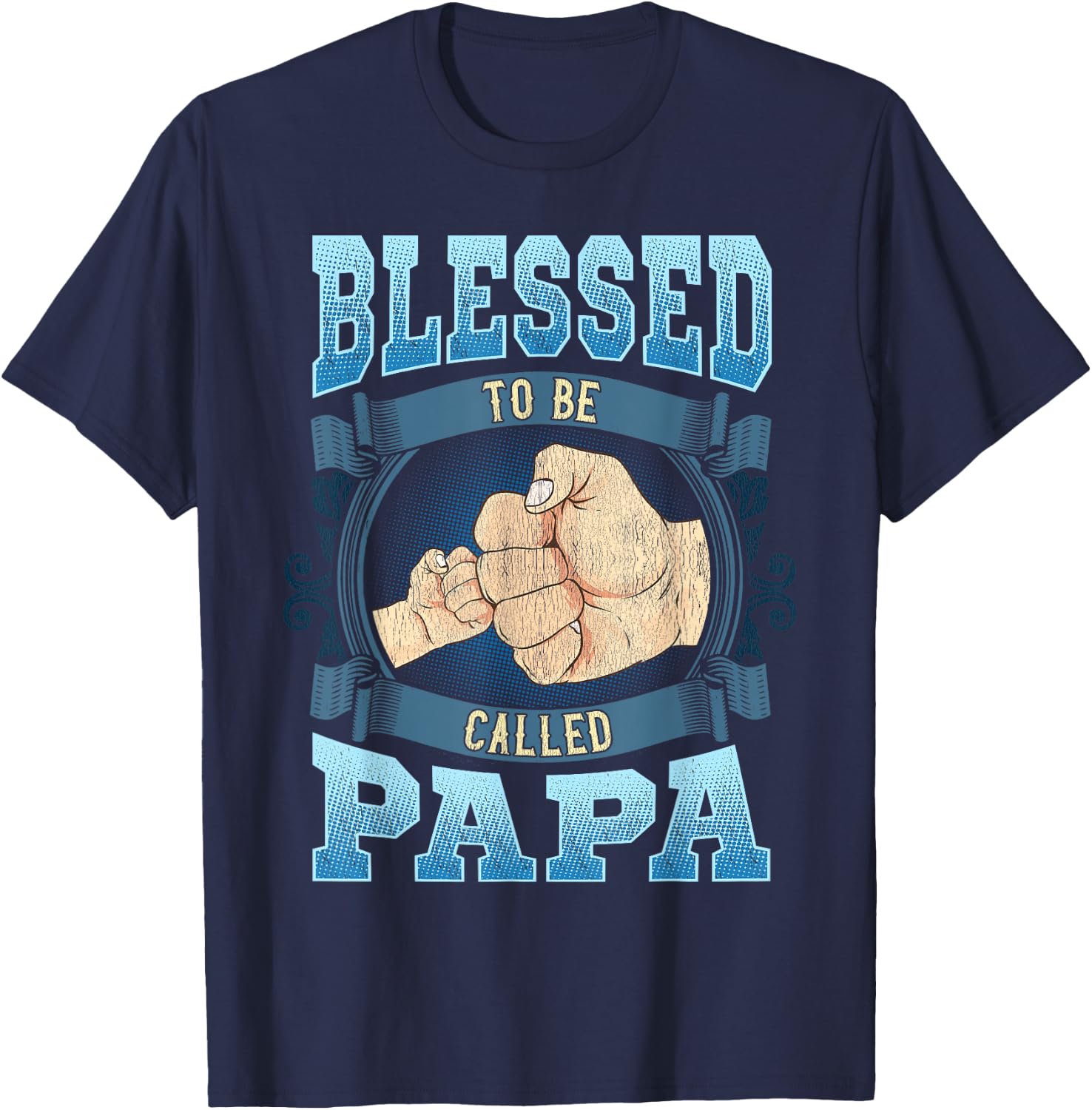 Blessed To Be Called Papa Gifts Papa Fathers Day T-Shirt - T-Shirt | Navy