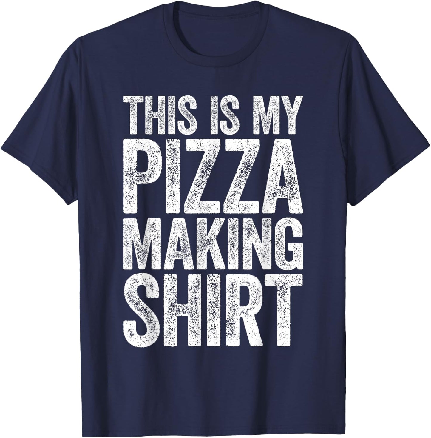This Is My Pizza Making Shirt Men Women Kids Food Lover T-Shirt - T-Shirt | Navy