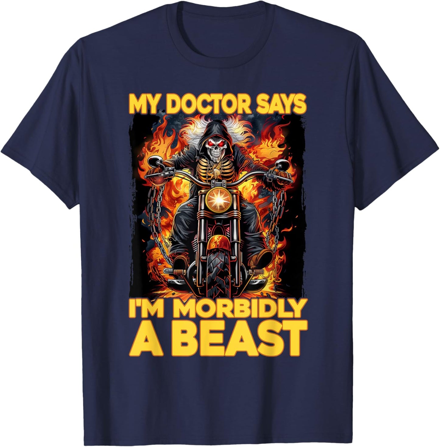 My Doctor Says I'm Morbidly A Beast T-Shirt - T-Shirt | Navy